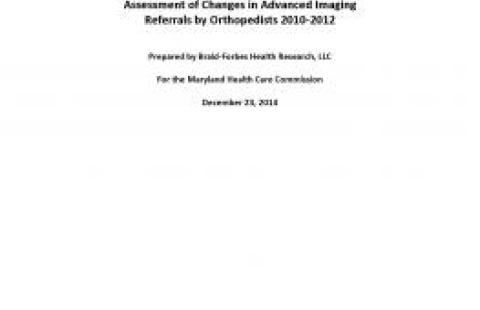 Assessment of Changes in Advanced Imaging Referrals by Orthopedists 2010-2012 report cover