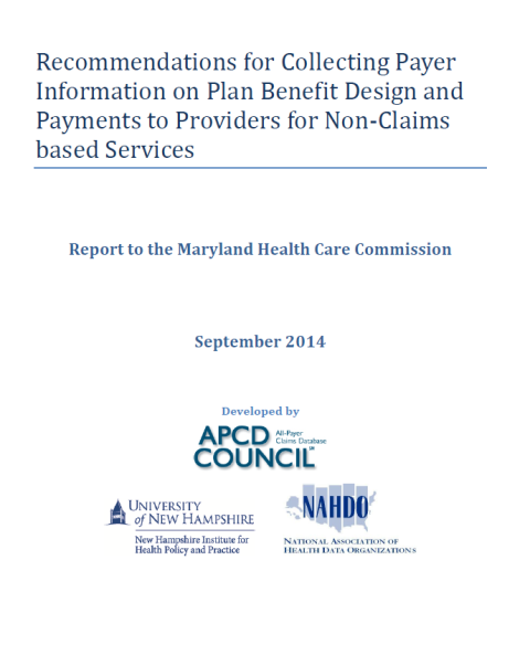 Recommendations for Collecting Payer Information on Plan Benefit Design and Payments to Providers for Non-Claims based Services report